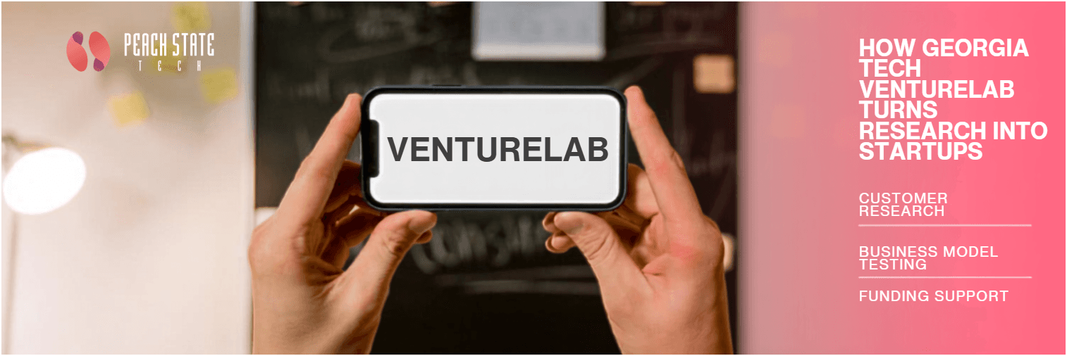 Thumbnail for How Georgia Tech VentureLab Turns Research Into Startups